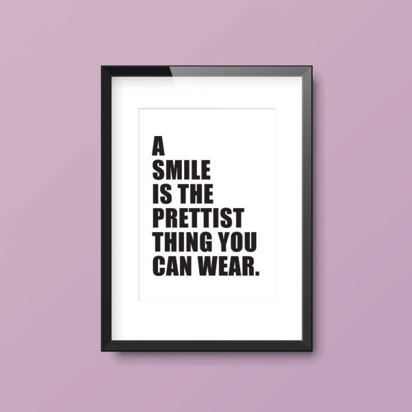 A Smile Is The Prettiest Thing You Can Wear | Quote Print - Image 3